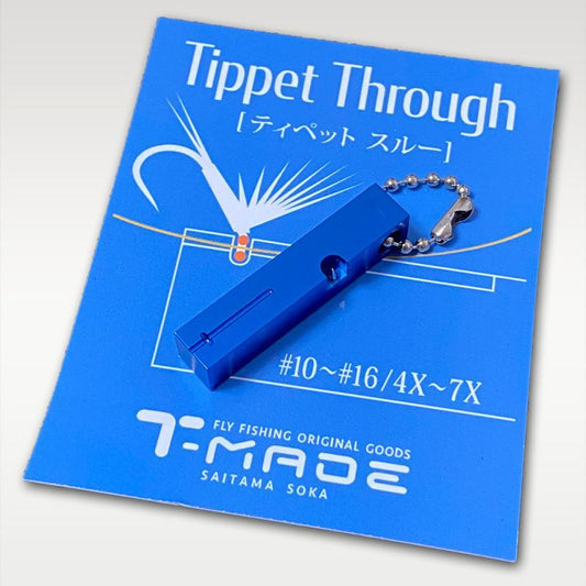 T-MADE Tippet through